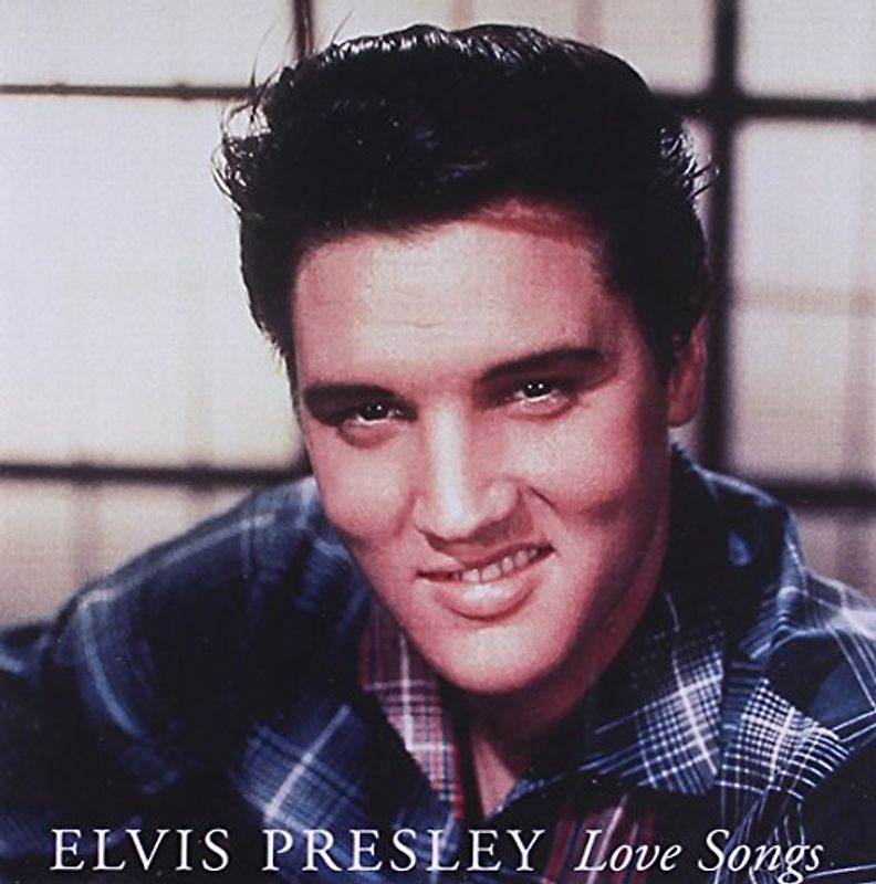 Elvis Presley - Love Songs