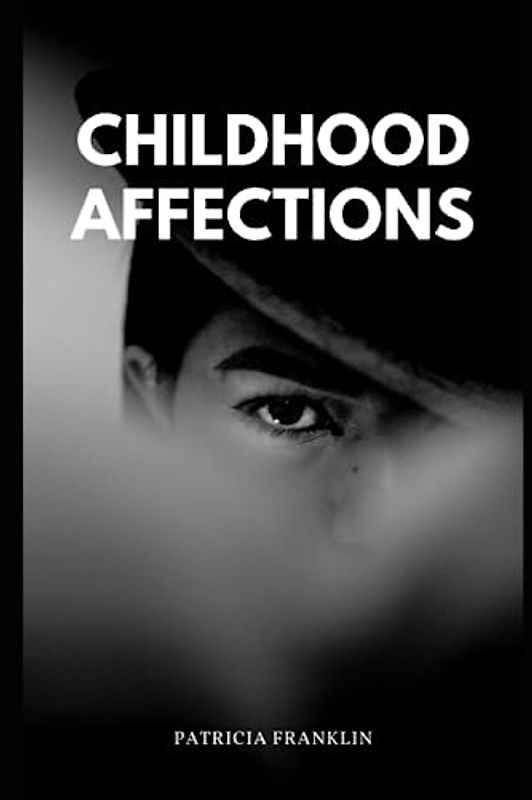 Childhood Affections