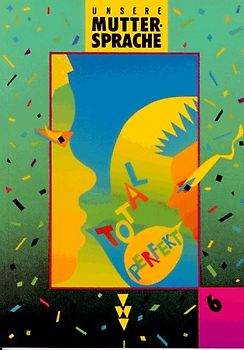 Unsere Muttersprache - bisherige Ausgabe. Lehrbuch