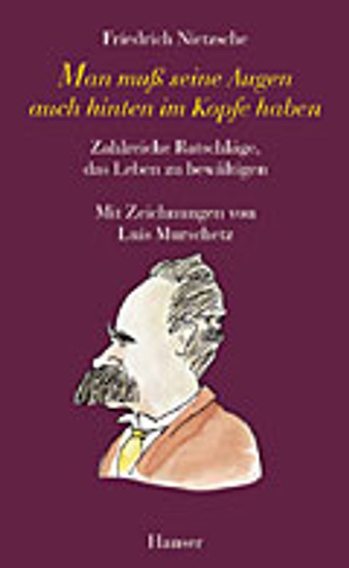 Man muß seine Augen auch hinten im Kopfe haben