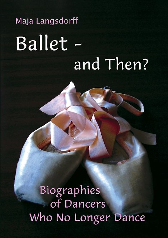 Ballet - and Then?