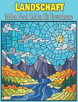Landschaft Malen Nach Zahlen für Erwachsene: Großformatiges Schmetterlinge und Blumen Malbuch für Erwachsene