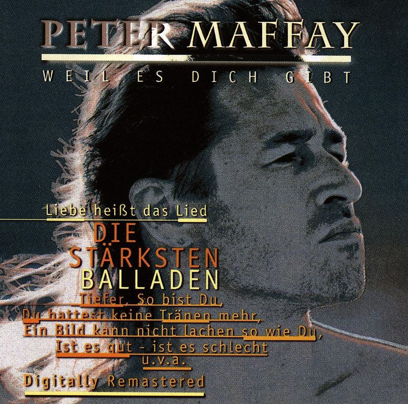 Peter Maffay - Weil es Dich gibt - Die stärksten Balladen