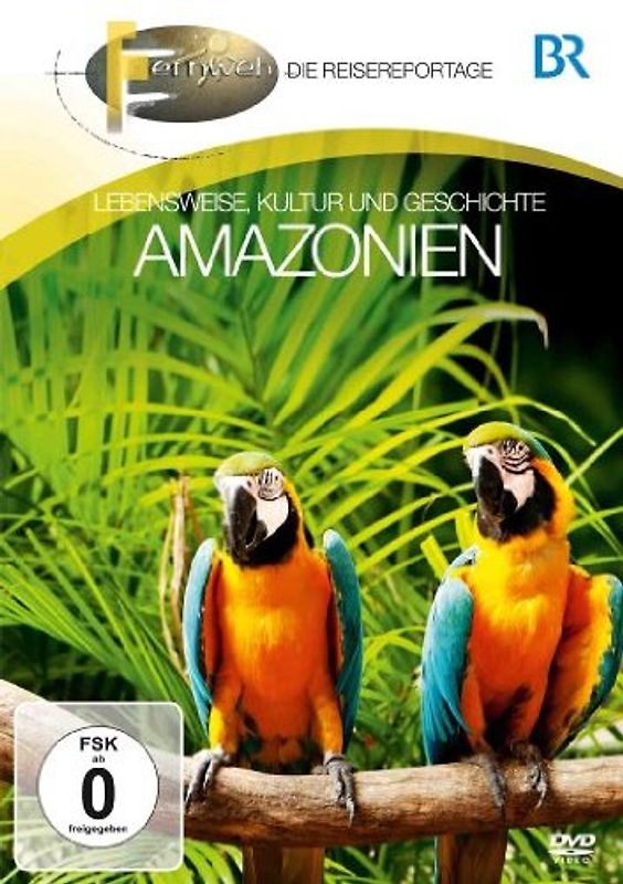 Amazonien - Fernweh DVD