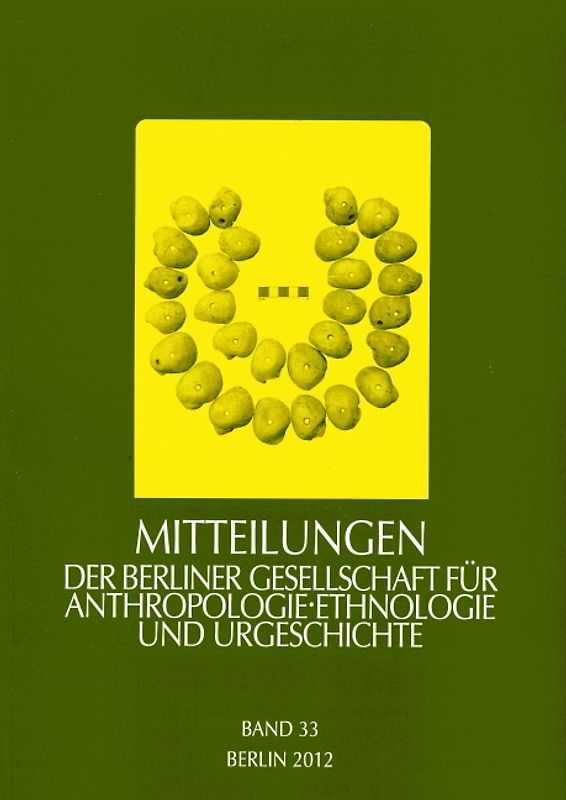 Mitteilungen der Berliner Gesellschaft für Anthropologie, Ethnologie und Urgeschichte / Mitteilungen der Berliner Gesellschaft für Anthropologie, Ethnologie und Urgeschichte