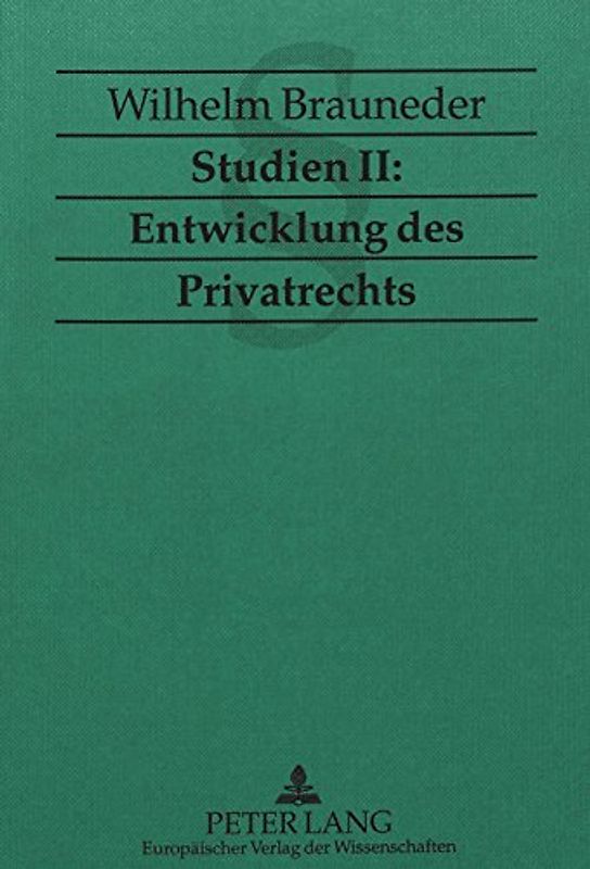 Studien II: Entwicklung des Privatrechts