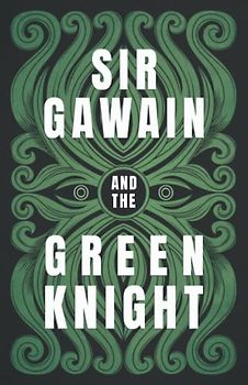 Sir Gawain and the Green Knight: The Original and Translated Version