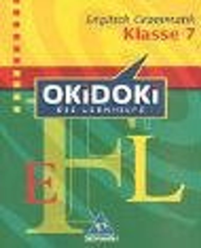 OKiDOKi - Neubearbeitung / OKiDOKi - Die Lernhilfe: Englisch. Grammatik Klasse 7