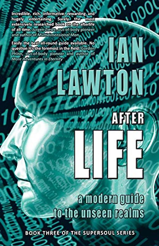 Afterlife: a modern guide to the unseen realms (Supersoul, Band 3)