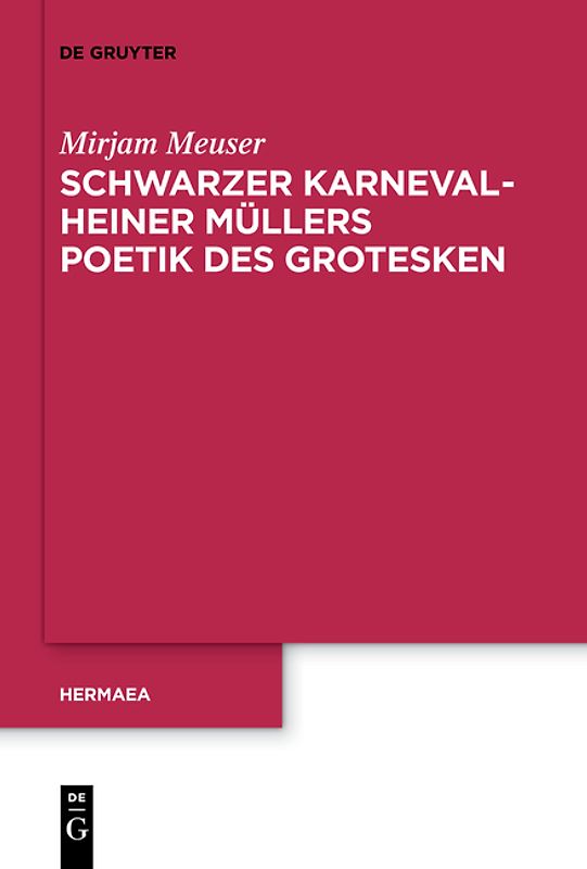 Schwarzer Karneval - Heiner Müllers Poetik des Grotesken