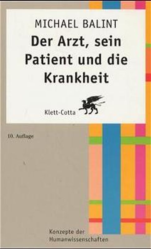 Der Arzt, sein Patient und die Krankheit