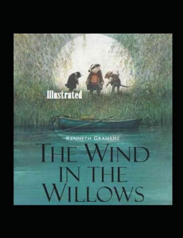 The Wind in the Willows Illustrated