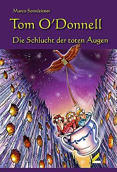 Tom O'Donnell - Die Schlucht der toten Augen