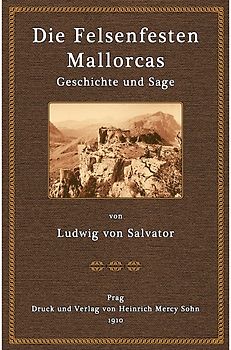 Die Felsenfesten Mallorcas