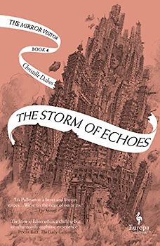 The Storm of Echoes: Book Four of the Mirror Visitor Quartet (The Mirror Visitor, 4)