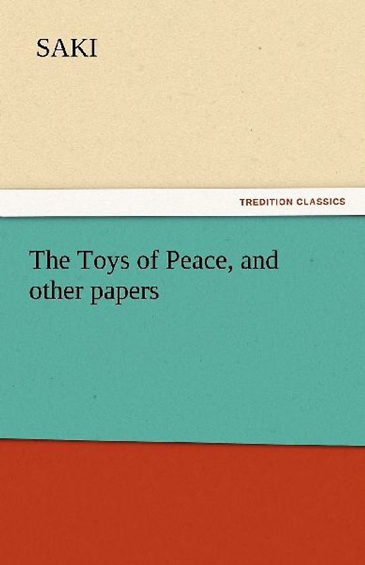 The Toys of Peace, and other papers