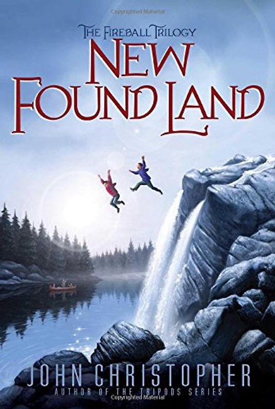 New Found Land (Volume 2) (The Fireball Trilogy, Band 2)