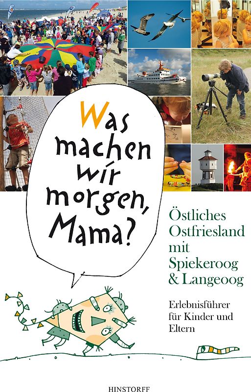 "Was machen wir morgen, Mama?" Östliches Ostfriesland mit Spiekeroog & Langeoog