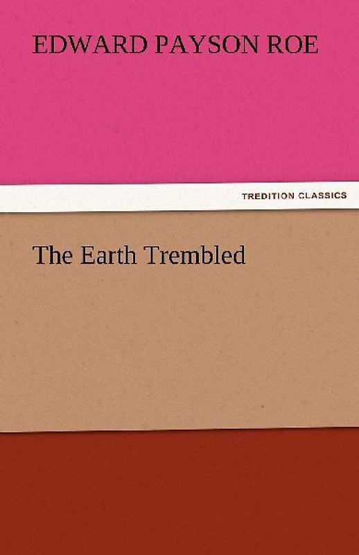 The Earth Trembled