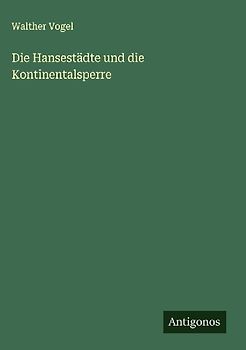 Die Hansestädte und die Kontinentalsperre
