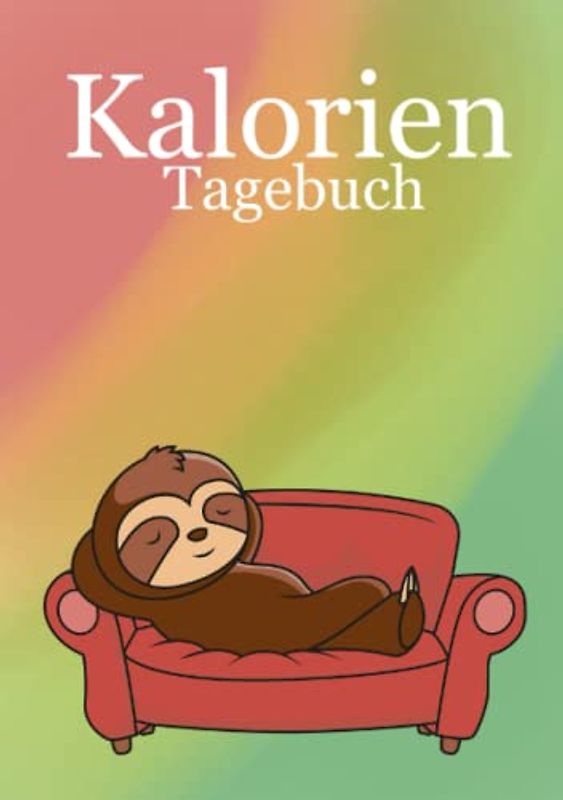 Kalorien Tagebuch: Diät Tagebuch zum Eintragen - Mahlzeiten planen und aufschreiben, Kalorien dokumentieren und reduzieren