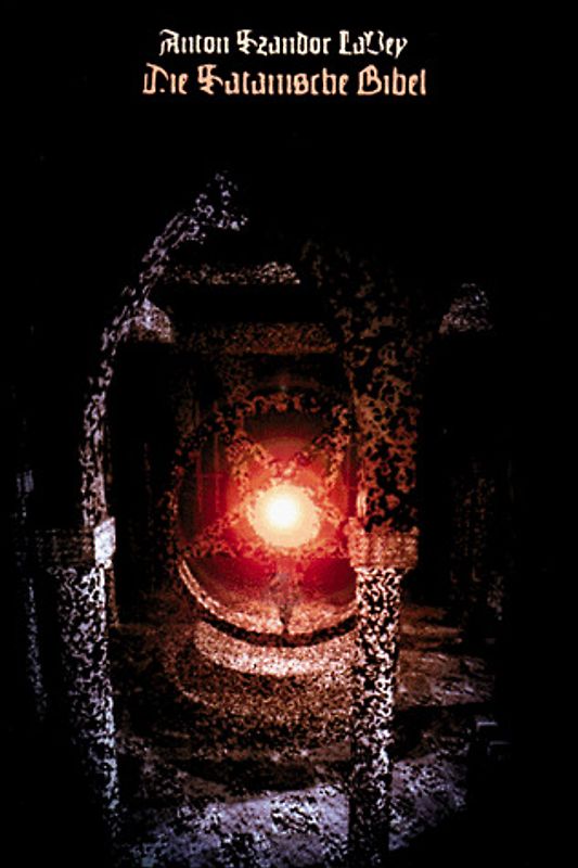 Die satanische Bibel. - Anton Szandor LaVey