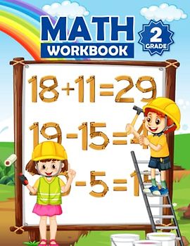 Math Review Workbook for Second Graders: Math Workbook for 6 to 8 year olds - Addition, Subtraction, Counting, Money, Time, Measurement and Geometry Exercises.