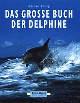 Das grosse Buch der Delphine