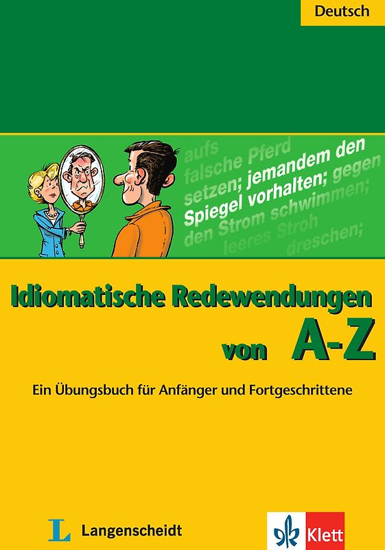 Idiomatische Redewendungen von A - Z