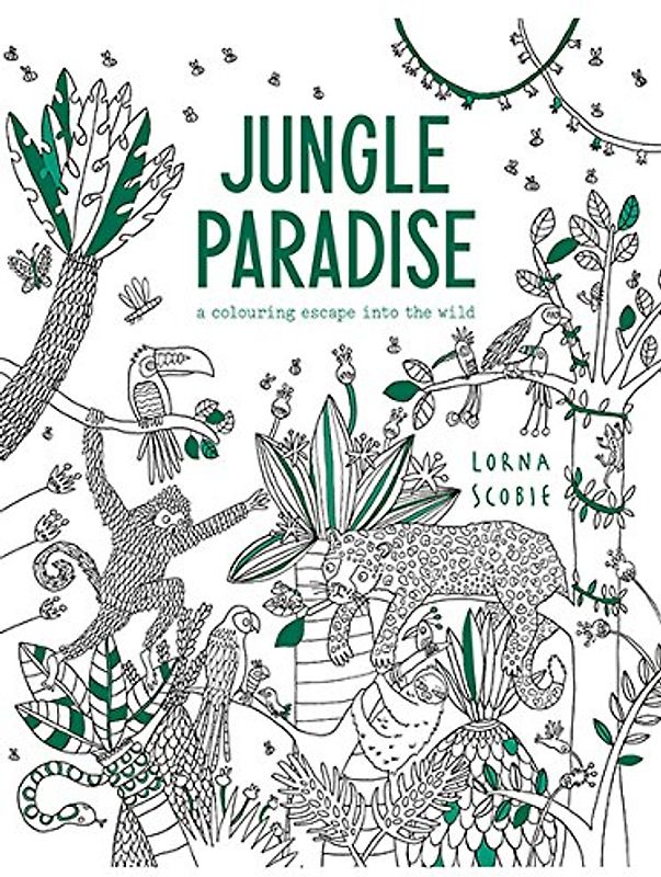 Jungle Paradise: a coloring escape into the wild