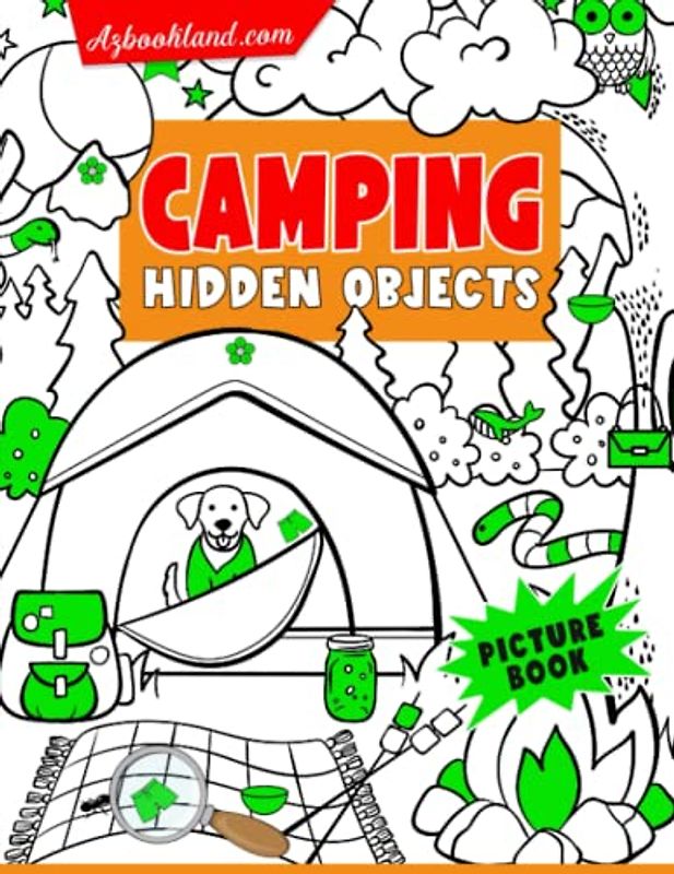 Camping Hidden Objects Picture Book: Search and Find Activity Book to Look and Find Game for All Ages | With 25 Picture Inside | Fun Way to Relax and Unwind | Birthday | To Creativity | Stress Relief