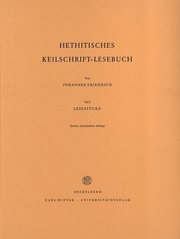 Hethitisches Keilschrift-Lesebuch / Lesestücke