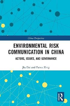 Environmental Risk Communication in China