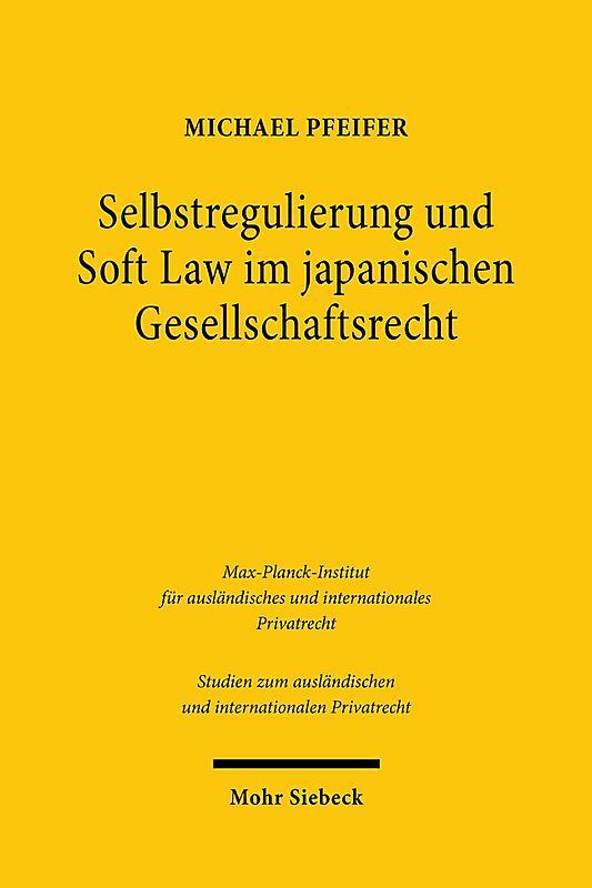 Selbstregulierung und Soft Law im japanischen Gesellschaftsrecht