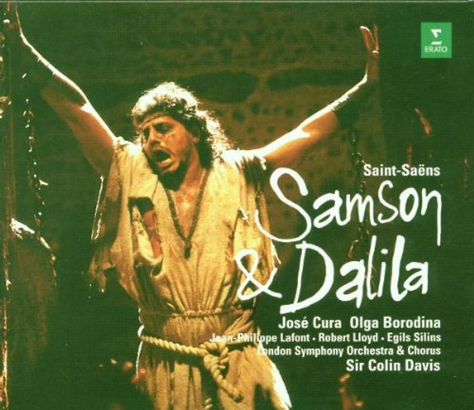 José Cura - Camille Saint-Saens: Samson et Dalila - Samson und Dalila (Gesamtaufnahme)