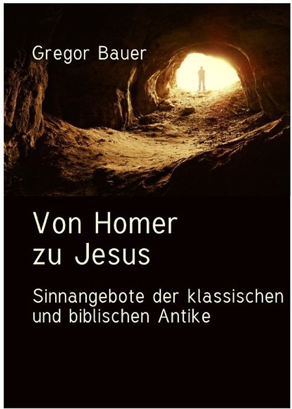 Von Homer zu Jesus