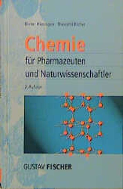 Chemie für Pharmazeuten und Naturwissenschaftler