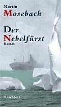 Der Nebelfürst - Martin Mosebach