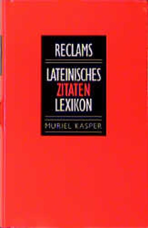 Reclams Lateinisches Zitatenlexikon