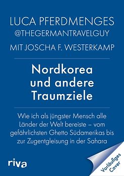 Nordkorea und andere Traumziele