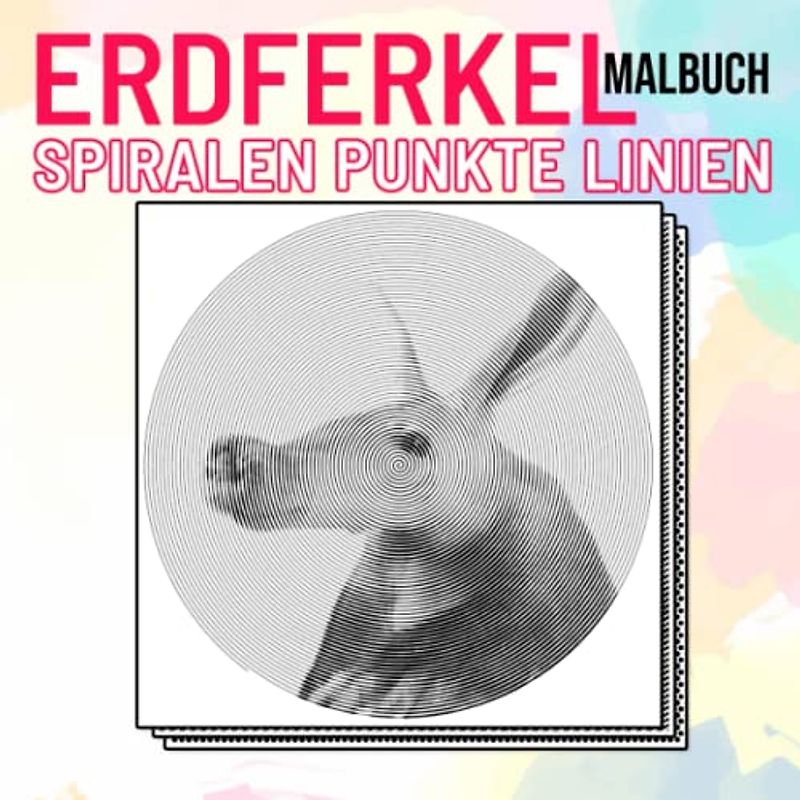 Erdferkel Punkte Linien Spiralen Malbuch: Eine Sammlung von 40 Bildern eines afrikanischen Säugetiers zum Färben und Entspannen | Geschenke für Kinder, Jugendliche und mehr an besonderen Tagen