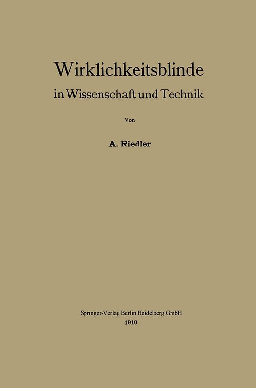 Wirklichkeitsblinde in Wissenschaft und Technik