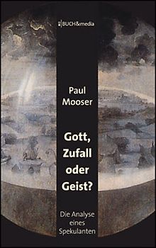 Gott, Zufall oder Geist?