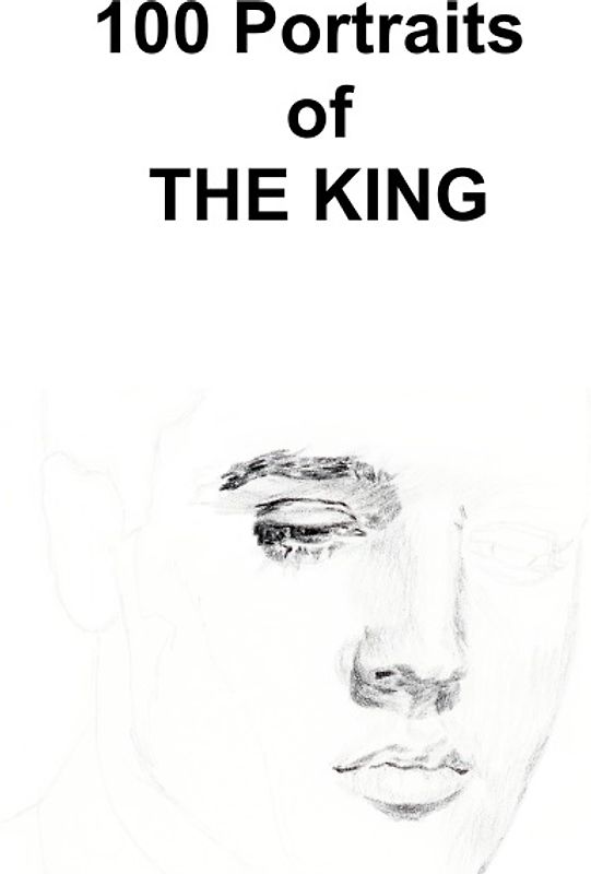 100 Portraits of THE KING
