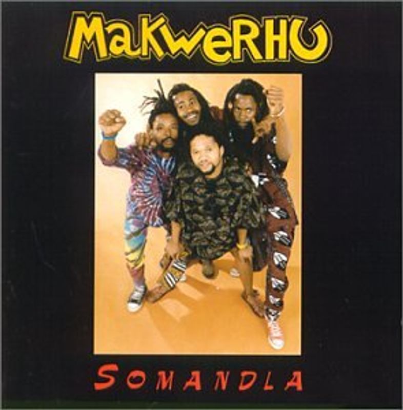 Makwerhu - Somandla