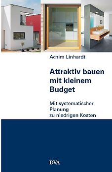 Attraktiv bauen mit kleinem Budget