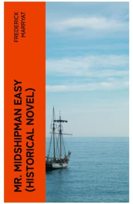 Mr. Midshipman Easy (Historical Novel)