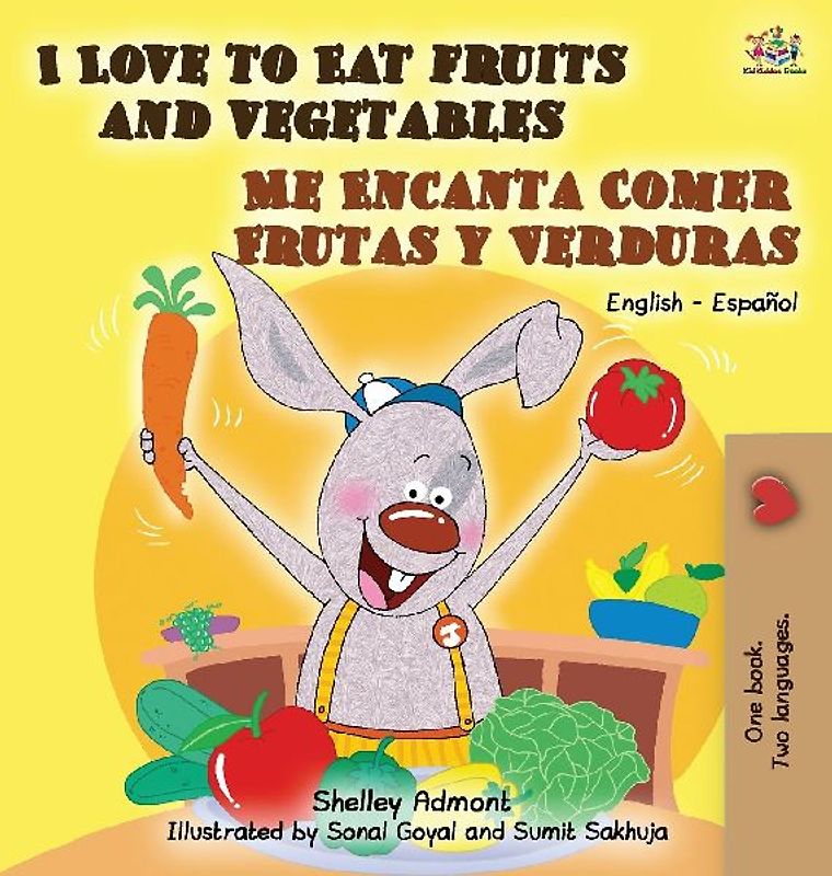 I Love to Eat Fruits and Vegetables Me Encanta Comer Frutas y Verduras