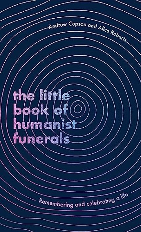 The Little Book of Humanist Funerals