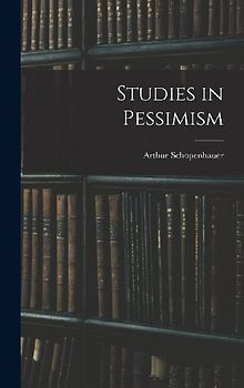 Studies in Pessimism